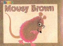 Mousy Brown : a Blob Book
