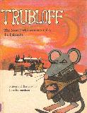 Trubloff. The Mouse Who wanted to play the Balalaika