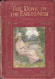 The Dove in the Eagle`s Nest