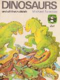 DINOSAURS and all that rubbish
