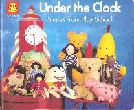 Under the Clock Stories from Play School