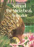 Samuel the Stickybeak Anteater