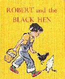 Robert and the Black Hen