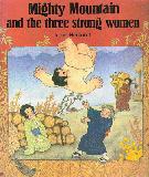 Mighty Mountain and the Three Strong Woman