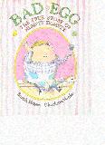 Bad Egg.  The True Story of Humpty Dumpty