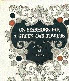 On Seashore Far a Green Oak Towers:  A book of tales (translated from Russian)