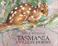 Tasmania. A Wildlife Journey