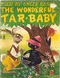The Wonderful Tar-Baby, told by Uncle Remus