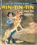 Rin-Tin-Tin and The Outlawn (A LITTLE GOLDEN BOOK 183)