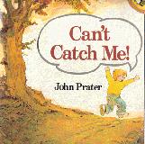 Can't Catch Me!