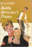 Bobby Brewster\'s Potato