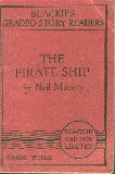 The Pirate Ship ; Blackie\'s Graded Story Readers ; Grade 3 
