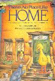 There\'s No Place Like Home