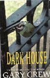 Dark House