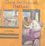 Time for School, Nathan!