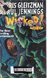 Wicked! (Part Six)