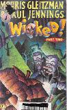 Wicked! (Part Two)