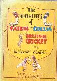 The Adventures of Catkin & Codlin, Christopher Cricket and Benjamin Bumblebee