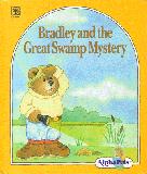 Bradley and the Great Swamp Mystery