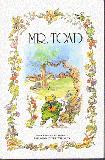 MR. TOAD From Kenneth Grahame's THE WIND IN THE WILLOWS