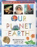 Our Planet Earth ; The changing Earth - its land, its life, and its weather ;Children\'s First Encyclopaedia