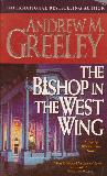 THE BISHOP IN THE WEST WING, A BLACKIE RYAN STORY