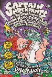 CAPTAIN UNDERPANTS AND THE INVASION OF THE INCREDIBLY NAUGHTY CAFETERIA LADIES FROM OUTER SPACE (AND THE SUBSEQUENT ASSAULT OF THE EQUALLY EVIL LUNCHROOM ZOMBIE NERDS)