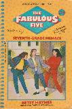 THE FABULOUS FIVE, SEVENTH-GRADE MENACE #14