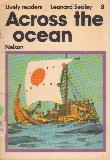 Across the ocean (Lively readers 8)