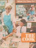 THE COOK (What Do They Do?)
