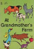 At Grandmother's Farm. Young Australia L.D.S.  Book 5