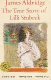 The True Story of Lilli Stubeck