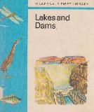 Lakes and Dams (MACDONALD FIRST LIBRARY #58)