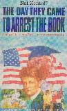 THE DAY THEY CAME TO ARREST THE BOOK