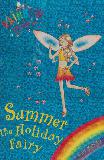 Rainbow Magic: Summer the Holiday Fairy
