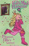 Princess Ellie\'s Secret (The Pony-Mad Princess #2)