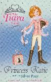 Princess Katie and the Silver Pony (The Tiara Club #2)