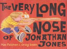 THE VERY LONG NOSE OF JONATHAN JONES