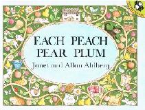 EACH PEACH PEAR PLUM