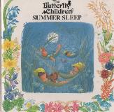 The Butterfly Children SUMMER SLEEP