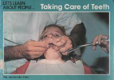 Taking Care of Teeth (LET\'S LEARN ABOUT PEOPLE...)