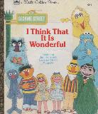 I Think That It Is Wonderful