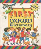 My FIRST OXFORD DICTIONARY