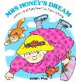 MRS HONEY'S DREAM (Child's Play)