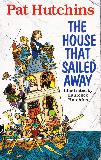 THE HOUSE THAT SAILED AWAY