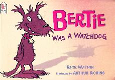 BERTiE WAS A WATCHDOG