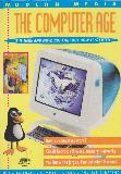 THE COMPUTER AGE (MODERN MEDIA)