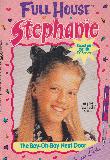 FULL HOUSE Stephanie: The Boy-Oh-Boy Next Door