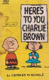 HERE'S TO YOU, CHARLIE BROWN VOL. II