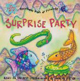 Rainbow Fish & Friends: SURPRISE PARTY (with stickers)
